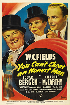 You Can't Cheat an Honest Man Movie poster showing W.C. Fields with Bergen & McCarthy.